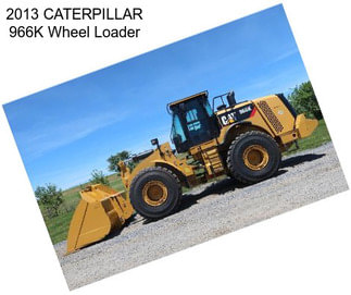 2013 CATERPILLAR 966K Wheel Loader