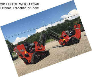2017 DITCH WITCH C24X Ditcher, Trencher, or Plow