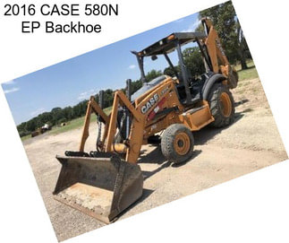 2016 CASE 580N EP Backhoe