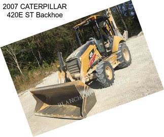 2007 CATERPILLAR 420E ST Backhoe