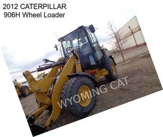 2012 CATERPILLAR 906H Wheel Loader