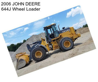 2006 JOHN DEERE 644J Wheel Loader