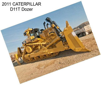 2011 CATERPILLAR D11T Dozer