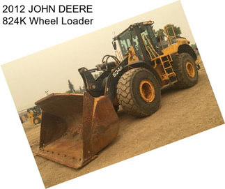 2012 JOHN DEERE 824K Wheel Loader