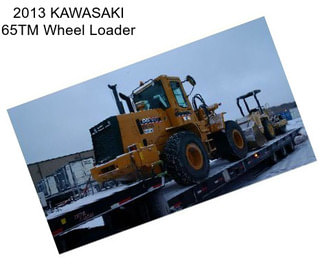 2013 KAWASAKI 65TM Wheel Loader