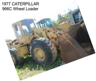 1977 CATERPILLAR 966C Wheel Loader