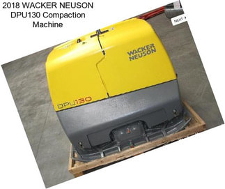 2018 WACKER NEUSON DPU130 Compaction Machine
