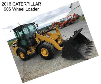 2016 CATERPILLAR 906 Wheel Loader