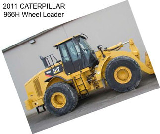 2011 CATERPILLAR 966H Wheel Loader