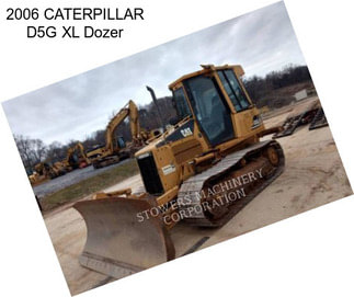 2006 CATERPILLAR D5G XL Dozer