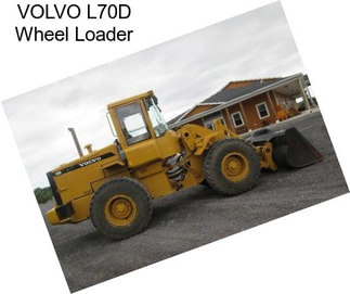 VOLVO L70D Wheel Loader