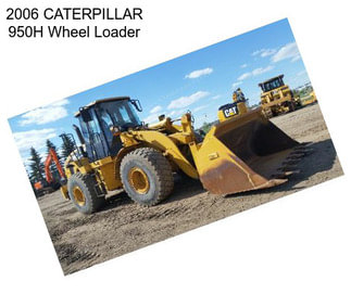 2006 CATERPILLAR 950H Wheel Loader