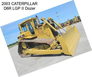 2003 CATERPILLAR D6R LGP II Dozer