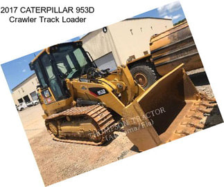 2017 CATERPILLAR 953D Crawler Track Loader