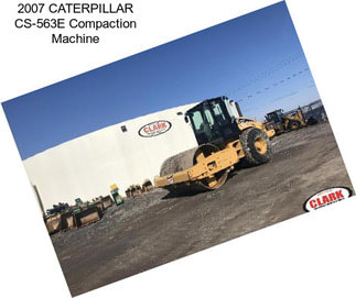 2007 CATERPILLAR CS-563E Compaction Machine