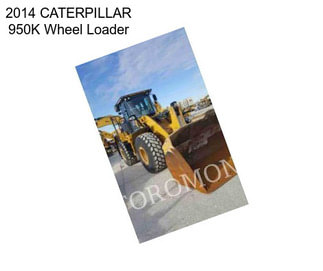 2014 CATERPILLAR 950K Wheel Loader