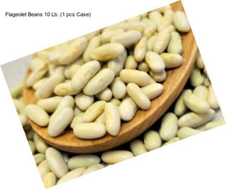Flageolet Beans 10 Lb. (1 pcs Case)