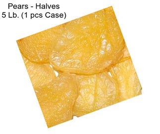 Pears - Halves 5 Lb. (1 pcs Case)