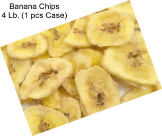 Banana Chips 4 Lb. (1 pcs Case)