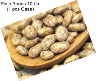 Pinto Beans 10 Lb. (1 pcs Case)