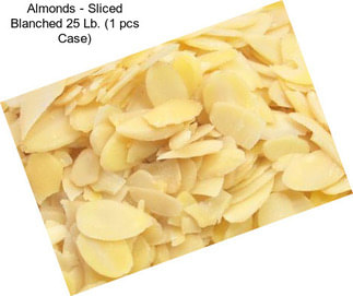 Almonds - Sliced Blanched 25 Lb. (1 pcs Case)