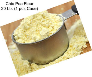 Chic Pea Flour 20 Lb. (1 pcs Case)