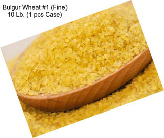 Bulgur Wheat #1 (Fine) 10 Lb. (1 pcs Case)