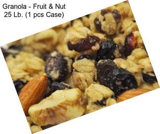 Granola - Fruit & Nut 25 Lb. (1 pcs Case)