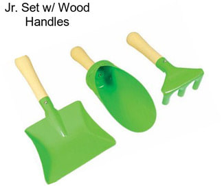 Jr. Set w/ Wood Handles