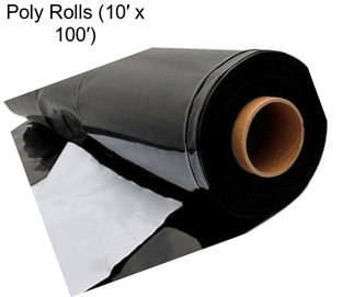 Poly Rolls (10′ x 100′)