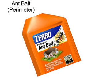 Ant Bait (Perimeter)