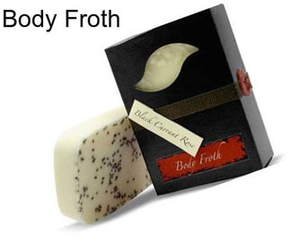Body Froth