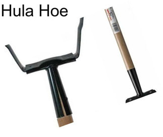 Hula Hoe