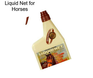 Liquid Net for Horses