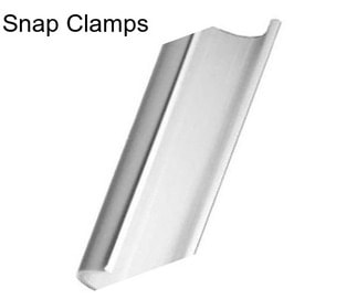 Snap Clamps