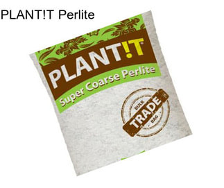 PLANT!T Perlite