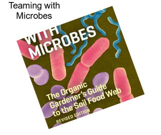 Teaming with Microbes