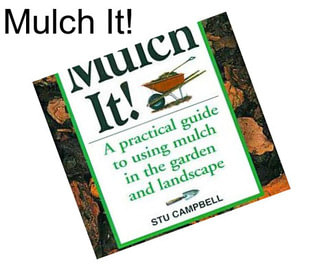 Mulch It!