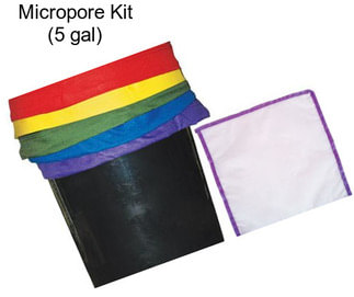 Micropore Kit (5 gal)