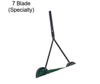 7 Blade (Specialty)