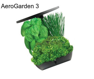 AeroGarden 3