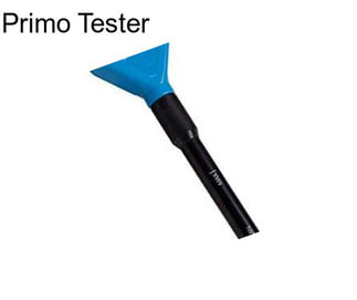 Primo Tester