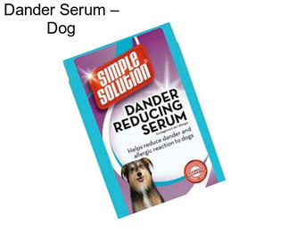 Dander Serum – Dog