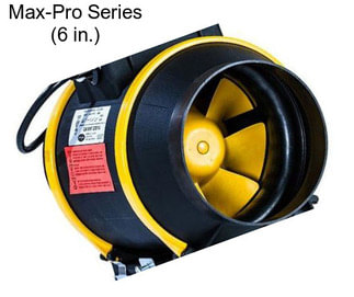 Max-Pro Series (6 in.)