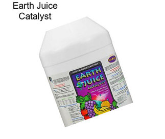 Earth Juice Catalyst