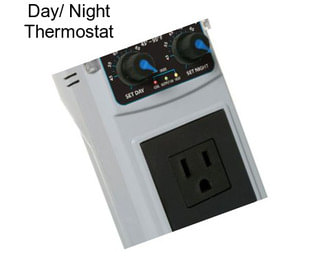 Day/ Night Thermostat