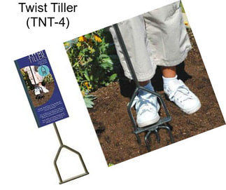 Twist Tiller (TNT-4)