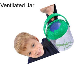 Ventilated Jar