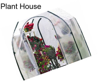 Plant House