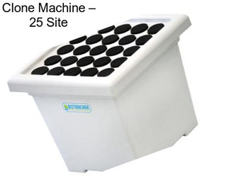 Clone Machine – 25 Site